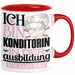Konditorin Ausbildung Start Geschenk Tasse Ich Bin Konditorin In Der Ausbildung Ich Darf Das Kaffee-Becher Geschenkidee Rot Trendation