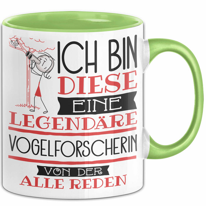 Vogelforscherin Tasse Geschenk Ich Bin Diese Eine Legendäre Vogelforscherin Von Der Alle Reden Geschenkidee Geburtstag Weihnachten Grün Trendation