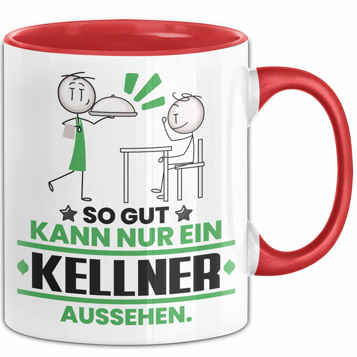 Kellner Geschenk Tasse So Gut Kann Nur Ein Kellner Aussehen Geschenkidee Kaffee-Becher Rot Trendation