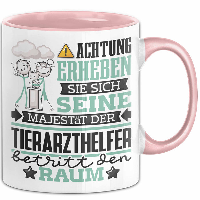 Tierarzthelfer Geschenk Tasse Lustiger Spruch Erheben Sie Sich Der Tierarzthelfer Betritt den Raum Rosa Trendation