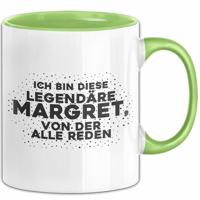 Margret Tasse Ich Bin Diese Legendaere Margret, Von Der Alle Reden Geschenk