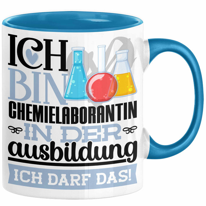 Chemielaborantin Ausbildung Start Geschenk Tasse Ich Bin Chemielaborantin In Der Ausbildung Ich Darf Das Kaffee-Becher Geschenkidee Blau Trendation