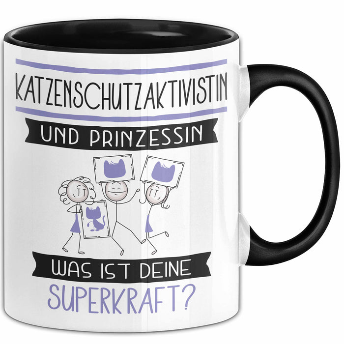Katzenschutzaktivistin Und Prinzessin Tasse Geschenk Für Eine Katzenschutzaktivistin Geburtstag Was Ist Deine Superkraft Trendation