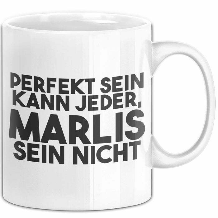 Marlis Tasse Perfekt Sein Kann Jeder, Marlis Sein Nicht Geschenk Weiß Trendation