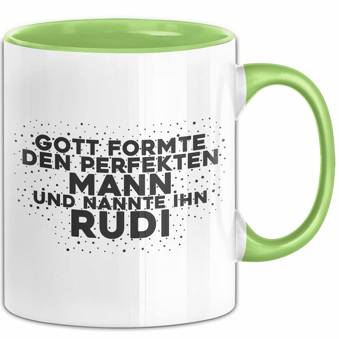 Rudi Tasse Gott Formte Den Perfekten Mann Und Nannte Ihn Rudi Geschenk