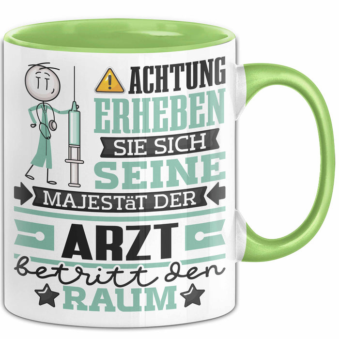 Arzt Geschenk Tasse Lustiger Spruch Erheben Sie Sich Der Arzt Betritt den Raum Grün Trendation