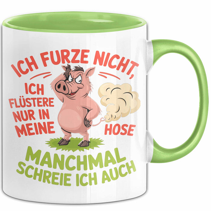 Schweinebauer Schweine Tier Tasse Geschenk Lustige Geschenkidee Spruch Ich Furze Nicht Ich Flüstere Nur In Meine Hose Grün Trendation