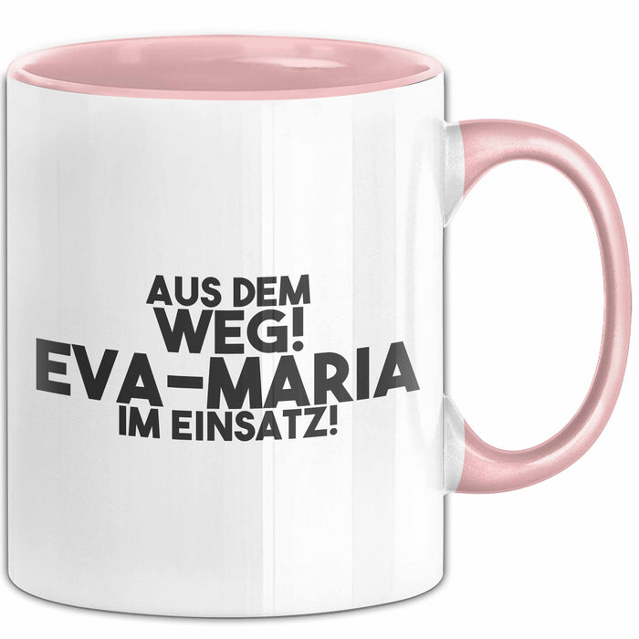 Eva-Maria Tasse Aus Dem Weg! Eva-Maria Im Einsatz! Geschenk