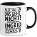Ingrid Tasse Geschenk Alle Sagten Das Geht Nicht Aber Dann Kam Ingrid Und Hat Es Einfach Gemacht Geschenkidee Becher mit Name Schwarz Trendation