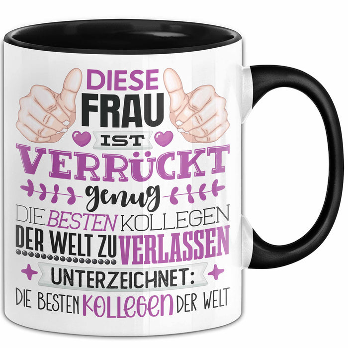 Kollegin Abschied Tasse Geschenk Abschiedsgeschenk Humorvoll Schwarz Trendation
