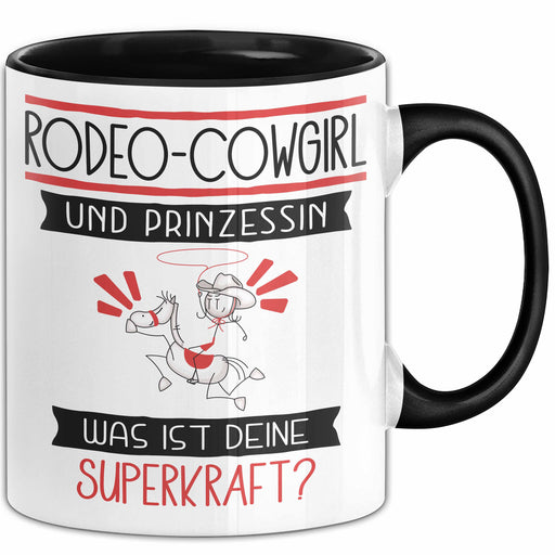 Rodeo-Cowgirl Und Prinzessin Tasse Geschenk Für Eine Rodeo-Cowgirl Geburtstag Was Ist Deine Superkraft Trendation