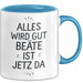 Beate Tasse Geschenk Alles Ist Gut Beate Ist Jetz Da Geschenkidee Becher mit Name Blau Trendation