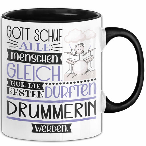Drummerin Geschenk Becher Tasse Gott Schuf Alle Menschen Gleich Nur Die Besten Durfeten Drummerin Werden Geschenkidee Lustig Trendation