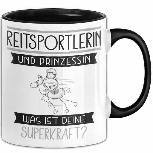 Reitsportlerin Und Prinzessin Tasse Geschenk Für Eine Reitsportlerin Geburtstag Was Ist Deine Superkraft Trendation