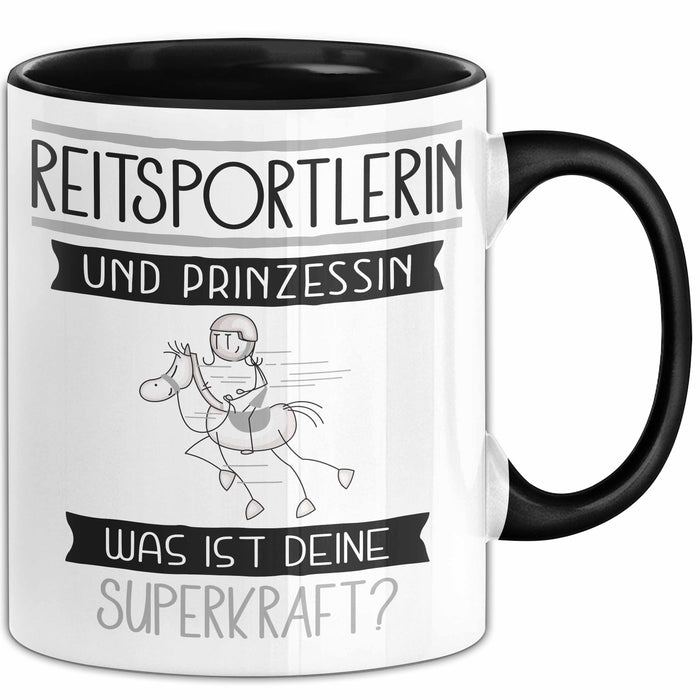 Reitsportlerin Und Prinzessin Tasse Geschenk Für Eine Reitsportlerin Geburtstag Was Ist Deine Superkraft Trendation