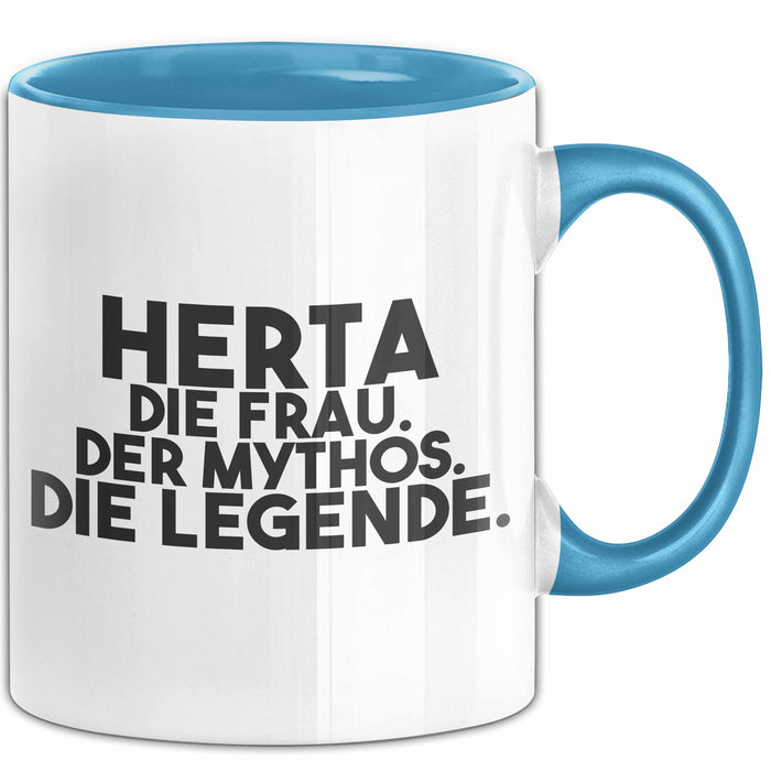 Herta Tasse Herta – Die Frau. Der Mythos. Die Legende. Geschenk Blau Trendation