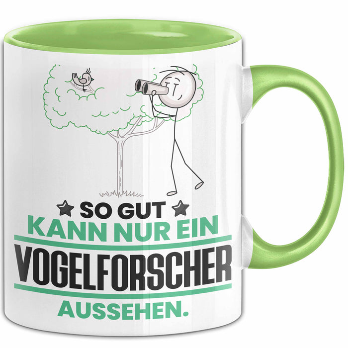 Vogelforscher Geschenk Tasse So Gut Kann Nur Ein Vogelforscher Aussehen Geschenkidee Kaffee-Becher Grün Trendation