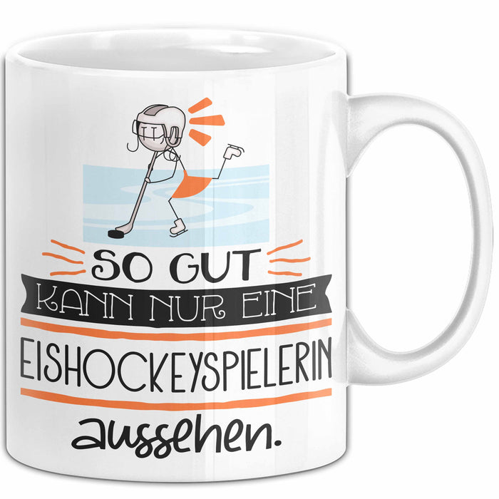 Eishockeyspielerin Geschenk Tasse So Gut Kann Nur Eine Eishockeyspielerin Aussehen Geschenkidee Geburtstag Weihnachten Lustig Weiß Trendation