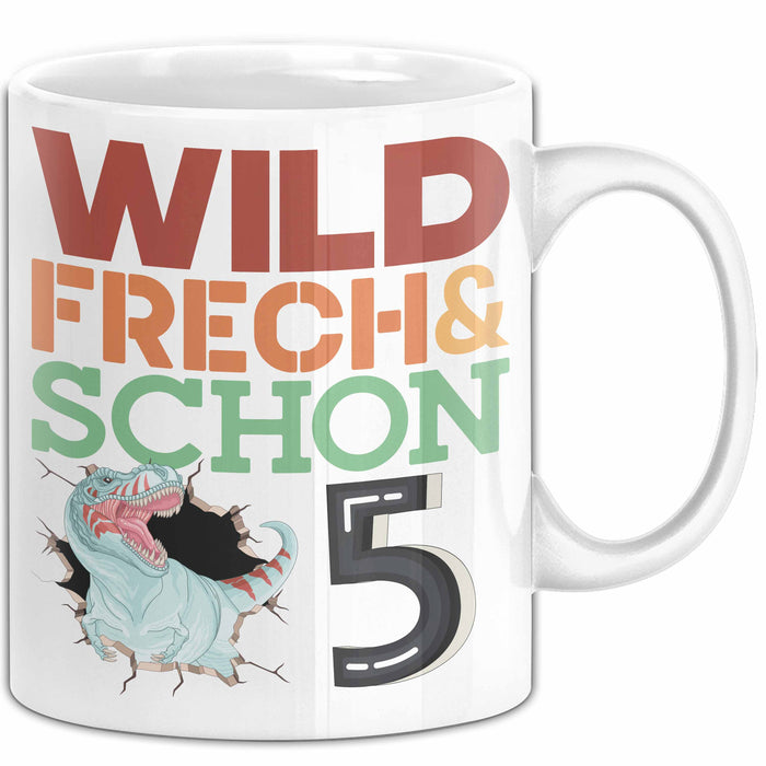 5. Geburtstag Geschenk Tasse Becher Wild Frech Und Schon 5 Weiß Trendation
