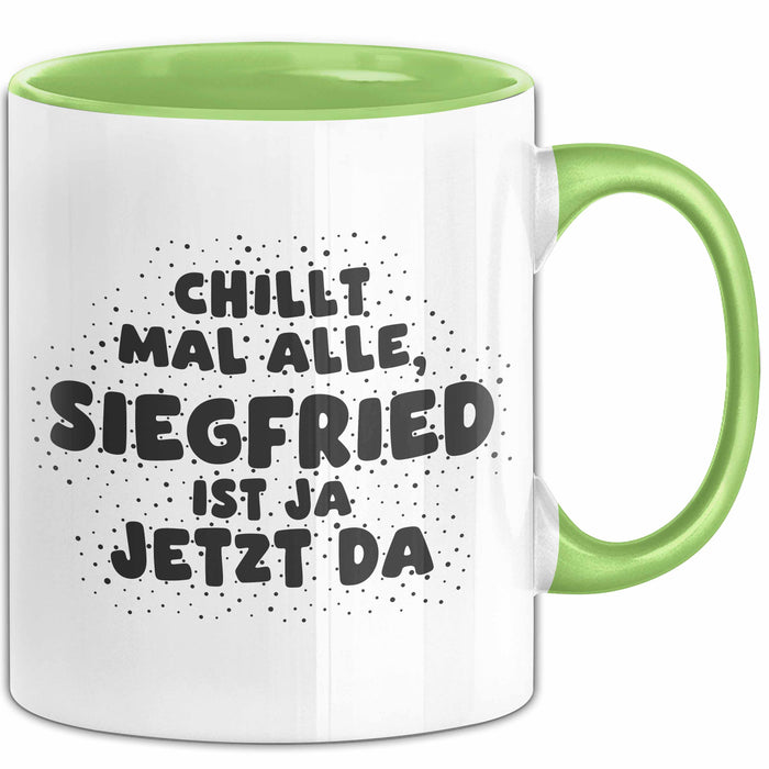 Siegfried Tasse Chillt Mal Alle, Siegfried Ist Ja Jetzt Da Geschenk