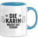 Karin Tasse Geschenk Die Karin Macht Dat Schon Geschenkidee Becher mit Name Blau Trendation