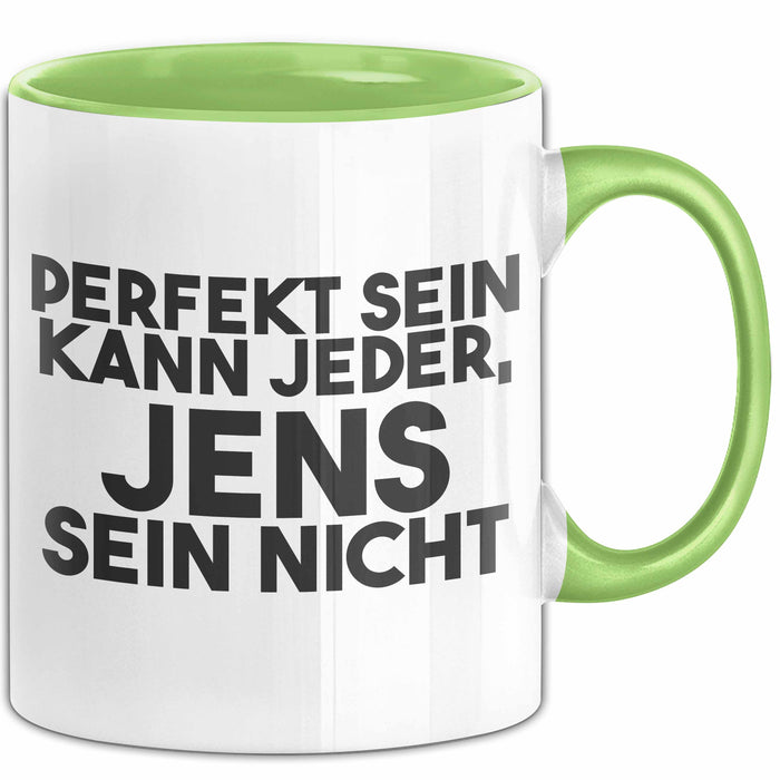Jens Tasse Perfekt Sein Kann Jeder, Jens Sein Nicht Geschenk