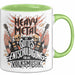 Heavy Metal Tasse Geschenkidee Gottes Entschuldigung Grün Trendation