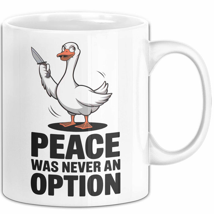 Gans Tier Gänse Bauer Tasse Becher Geschenk Lustige Geschenkidee Spruch Frieden War Nie Eine Option Weiß Trendation
