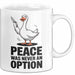 Gans Tier Gänse Bauer Tasse Becher Geschenk Lustige Geschenkidee Spruch Frieden War Nie Eine Option Weiß Trendation