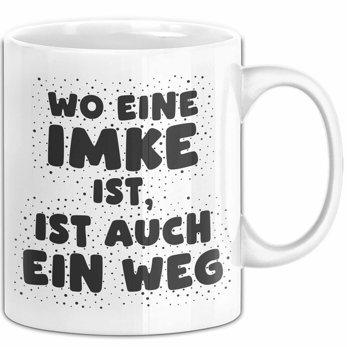 Imke Tasse Wo Eine Imke Ist, Ist Auch Ein Weg Geschenk