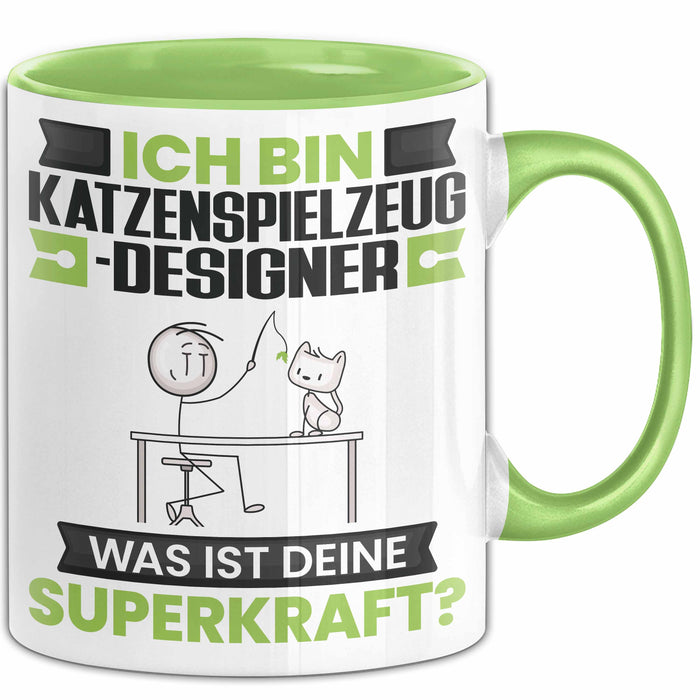 Katzenspielzeug-Designer Tasse Geschenk für Katzenspielzeug-Designer Geburtstag Lustiger Spruch Kaffee-Becher Was Ist Deine Superkraft Grün Trendation