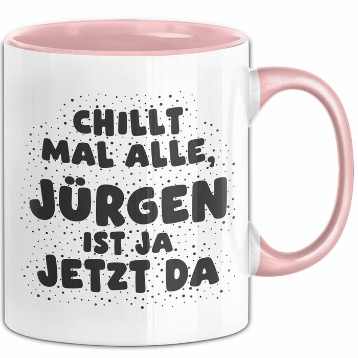 Juergen Tasse Chillt Mal Alle, Juergen Ist Ja Jetzt Da Geschenk