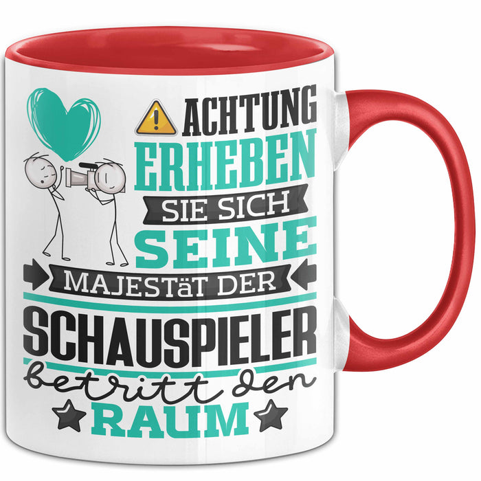 Schauspieler Geschenk Tasse Lustiger Spruch Erheben Sie Sich Der Schauspieler Betritt den Raum Rot Trendation