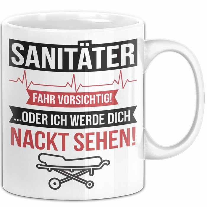 Sanitäter Tasse Geschenk Fahr vorsichtig Rettungsdienst Weiß Trendation