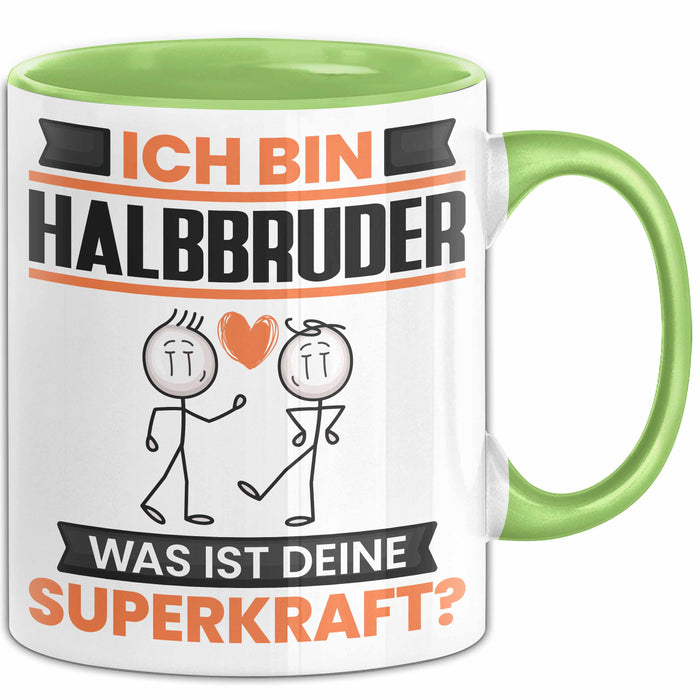 Halbbruder Tasse Geschenk für Halbbruder Geburtstag Lustiger Spruch Kaffee-Becher Was Ist Deine Superkraft Grün Trendation