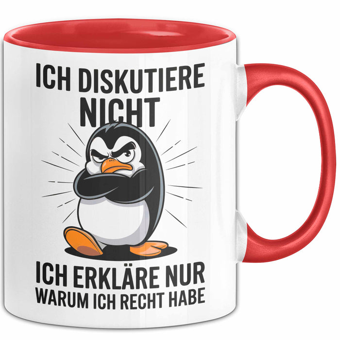 Sarkastischer Pinguin Tasse Geschenk Lustige Geschenkidee Spruch Ich Diskutiere Nicht Ich Erkläre Nur Warum Ich Rcht Habe Rot Trendation