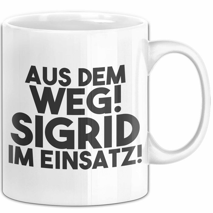 Sigrid Tasse Aus Dem Weg! Sigrid Im Einsatz! Geschenk