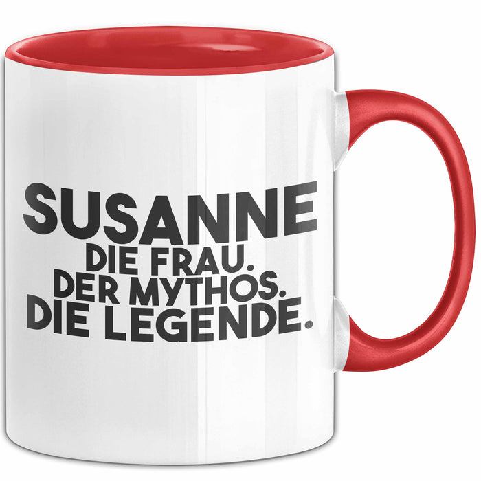 Susanne Tasse Susanne – Die Frau. Der Mythos. Die Legende. Geschenk Rot Trendation