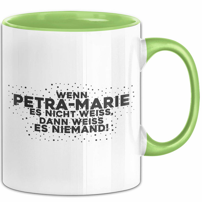 Petra-Marie Tasse Wenn Petra-Marie Es Nicht Weiss, Dann Weiss Es Niemand!