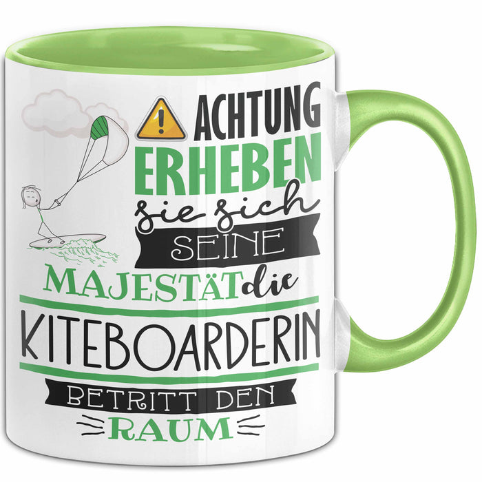 Kiteboarderin Tasse Geschenk Lustiger Spruch Bitte Erheben Sie Sich Seine Majestät Die Kiteboarderin Betritt Den Raum Grün Trendation