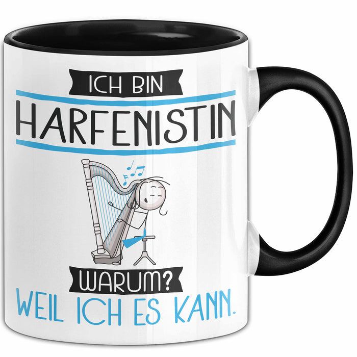 Harfenistin Tasse Geschenk Ich Bin Harfenistin Warum Weil Ich Es Kann Geschenkidee Geburtstag Trendation