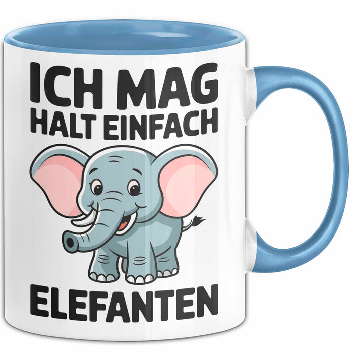 Elefant Tier Tasse Geschenk Lustige Geschenkidee Spruch Ich Mag Halt Einfach Elefanten Blau Trendation