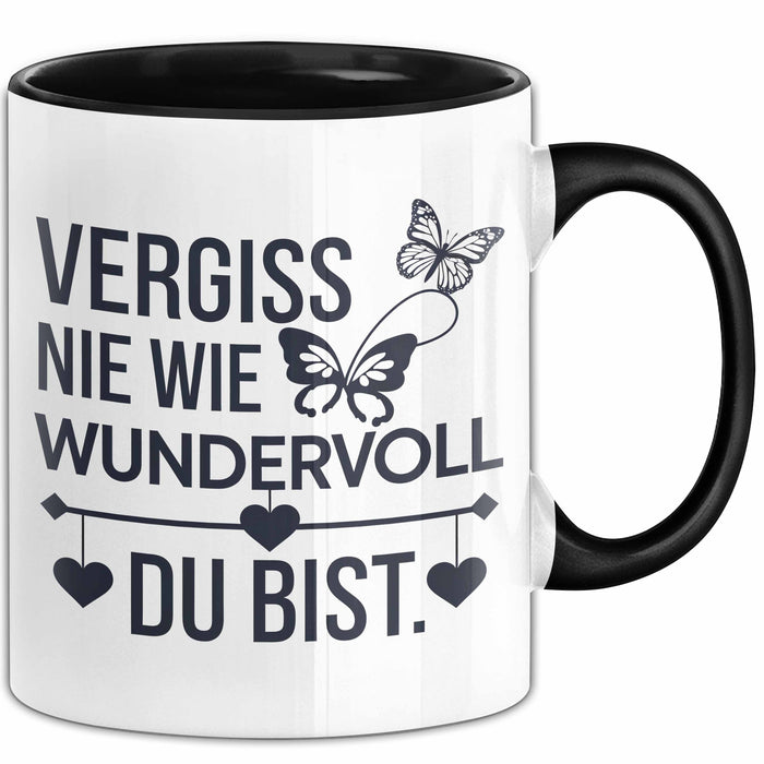 Motivation Tasse Geschenk Vergiss Nie Wie Wundervoll Du Bist Geschenkidee Schwarz Trendation