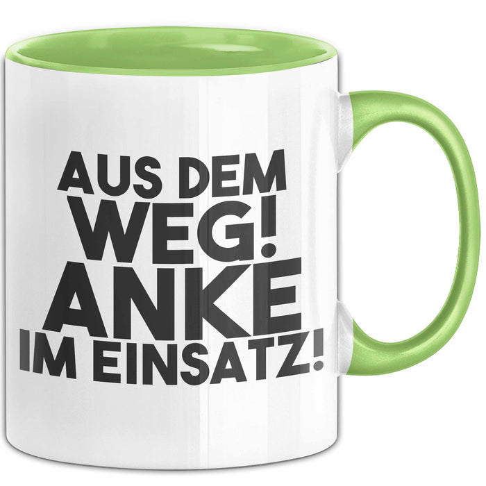 Anke Tasse Aus Dem Weg! Anke Im Einsatz! Geschenk