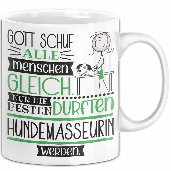 Hundemasseurin Geschenk Becher Tasse Gott Schuf Alle Menschen Gleich Nur Die Besten Durfeten Hundemasseurin Werden Geschenkidee Lustig Weiß Trendation
