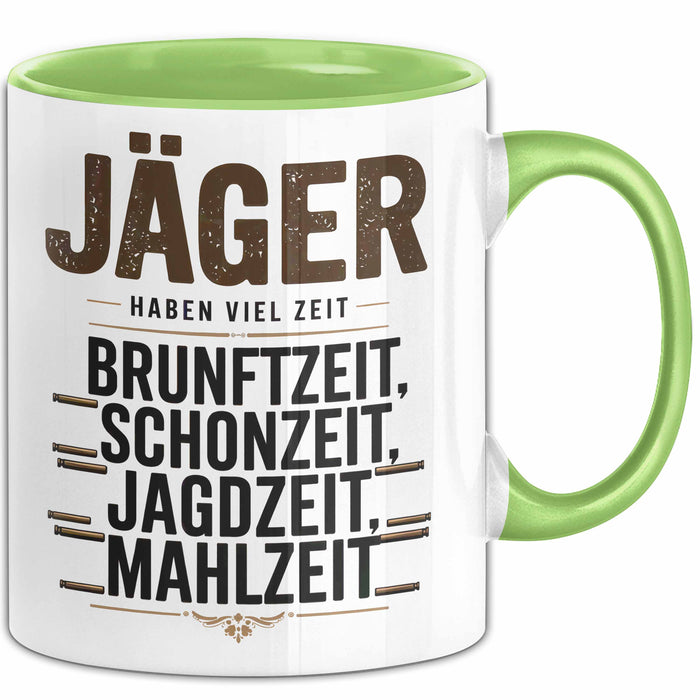 Hirschjäger Jagd Tasse Geschenk Jäger haben Zeit Spruch Grün Trendation