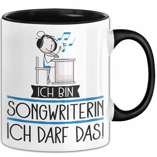 Geschenk für Songwriterin Tasse Lustige Geschenkidee Geburtstag Ich Bin Songwriterin Ich Darf Das Trendation