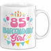 85. Geburtstag Tasse Frauen Mädchen Geschenkidee Lustig 85 Birthday Girl Lustiger Spruch Mutter Mama Oma Weiß Trendation