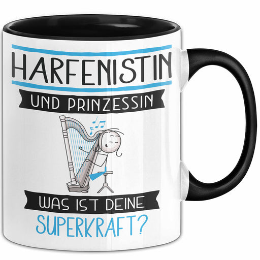 Harfenistin Und Prinzessin Tasse Geschenk Für Eine Harfenistin Geburtstag Was Ist Deine Superkraft Trendation