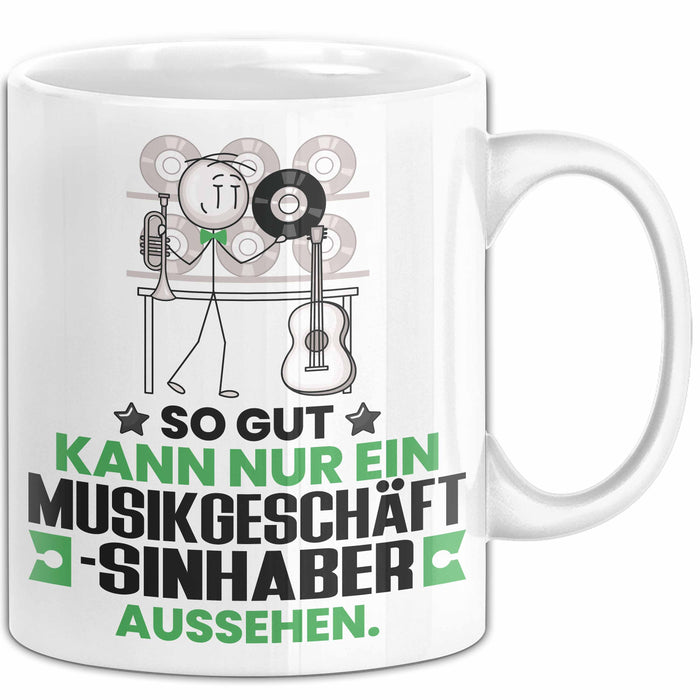 Musikgeschäftsinhaber Geschenk Tasse So Gut Kann Nur Ein Musikgeschäftsinhaber Aussehen Geschenkidee Kaffee-Becher Weiß Trendation
